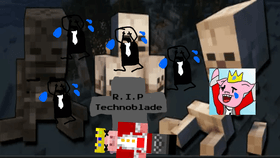 R. I. P. Technoblade