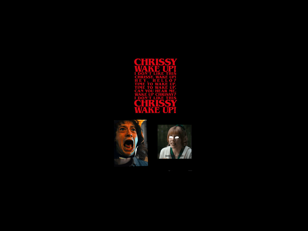 Chrissy, Wake Up(with cc) 1 1 1 1 1