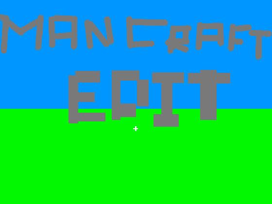 MANCRAFT EDIT