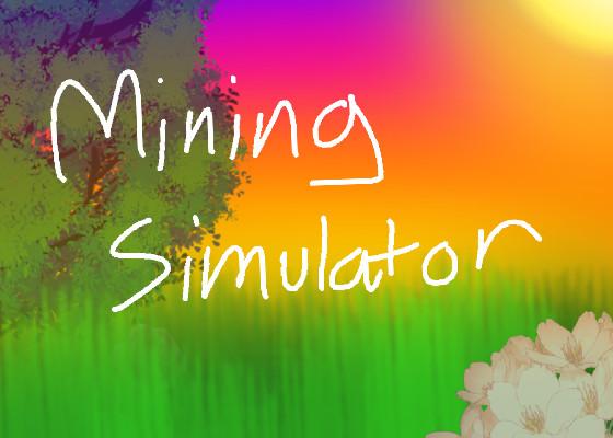 Mining Simulator anwser is 1