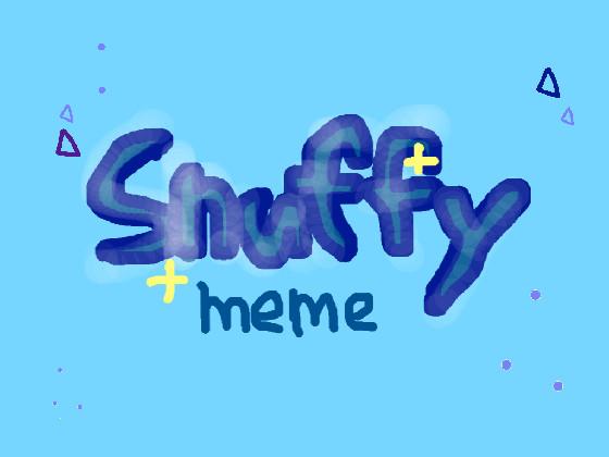 Snuffy//Animation Meme-