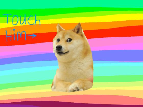 Don&#039;t Touch Doge 1 1