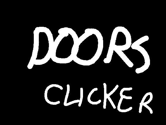 DOORS Clicker!