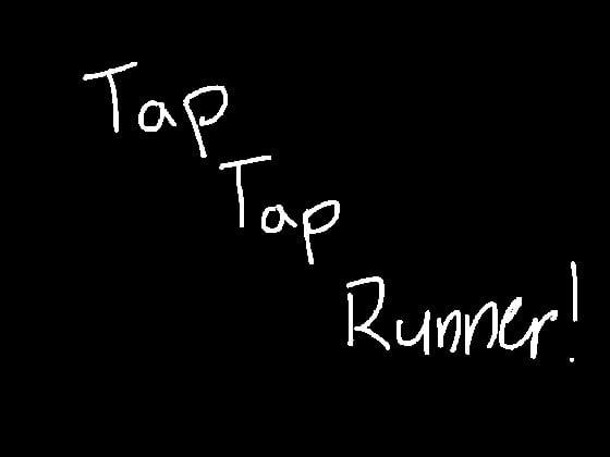 Tap Tap Runner! v1.0.0