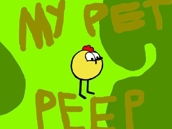 My Pet Peep 1