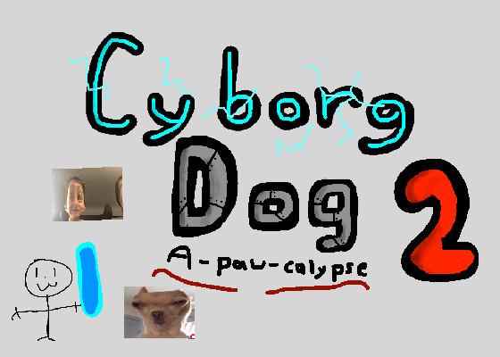 Cyborg Dog 2: Apocalypse 1 1