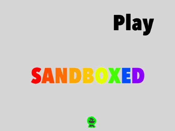 SANDBOXED v1.0