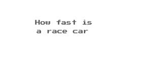 How fast is a race car