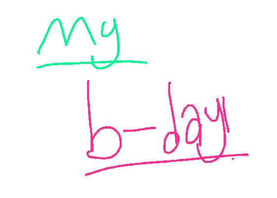 my birthday!! 1