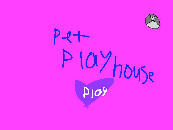 pet playhouse homescreen