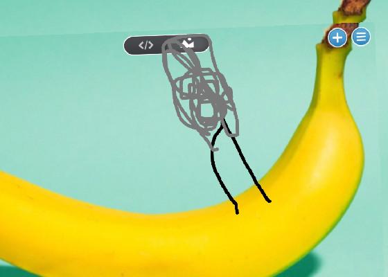 I am a Banana 1 1