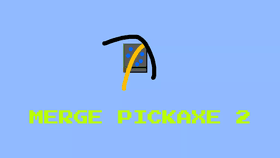 Merge Pickaxe 2