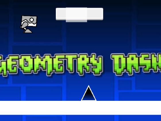 Geometry Dash  1 1 1 1