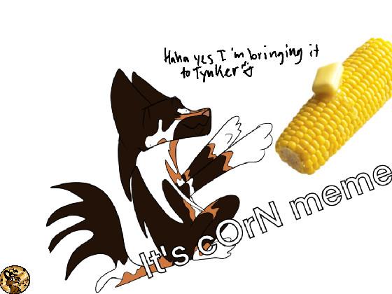 iT’S cOrN