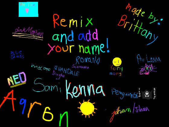 remix add your name 1 1