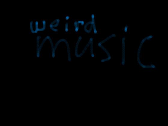 weird music