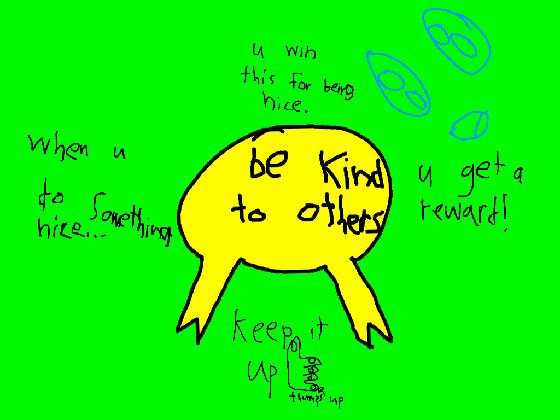 be kind pls! 1