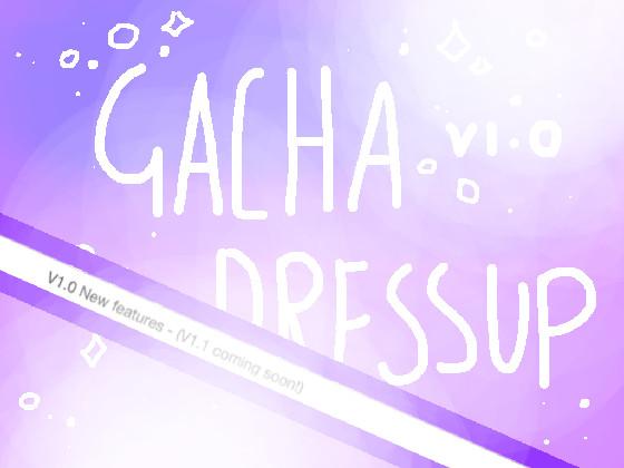 Gacha dressup v1.0 1