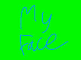 My Face