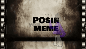 Posin’ meme