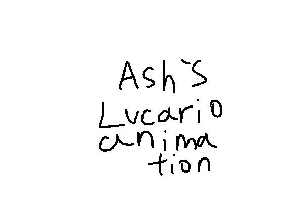 Ash’s lucario animation