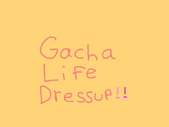 Gacha Life Dressup!💗✨ 2