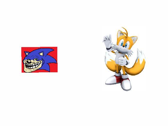 Sonic trolls tails