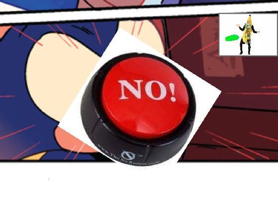 Don’t Press the Button