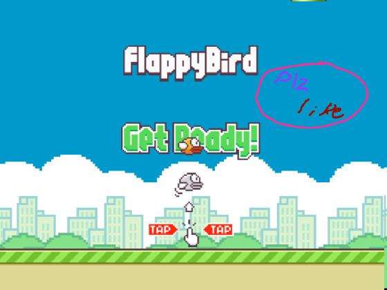 Flappy Bird plz like ty