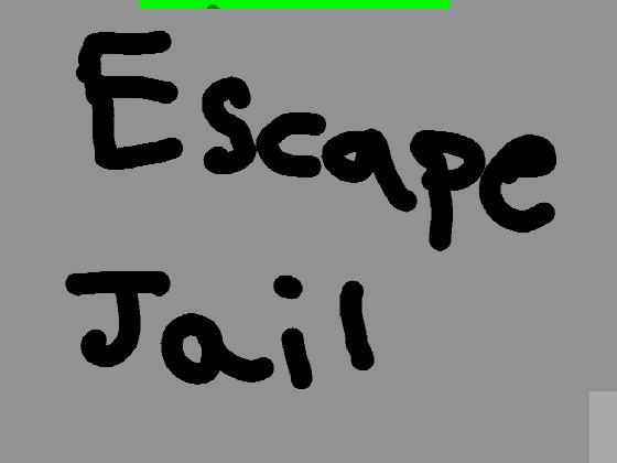 Escape Jail so fun 1 1