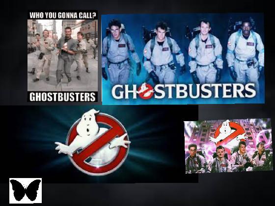 ghost busters!