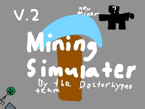 Mining Simulator 1