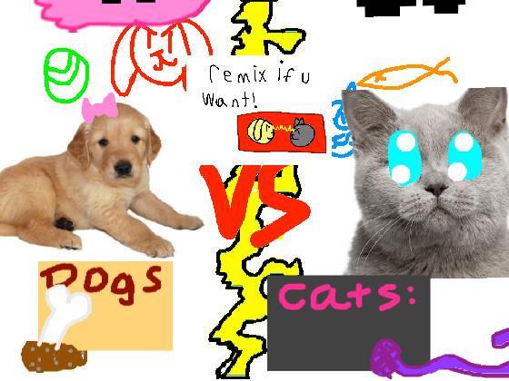 Dogs vs Cats!!🐱🐶