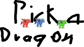 Pick a dragon