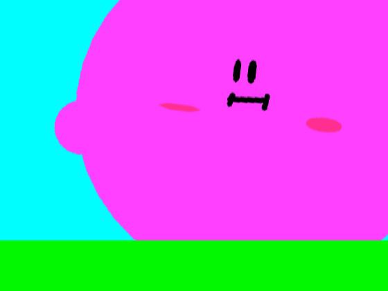 Kirby Gained Weight. 1 1