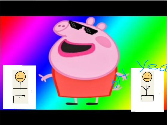 peppa pig going savage mode 1