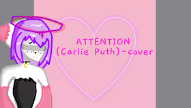 Attention (charlie puth) -COVER-