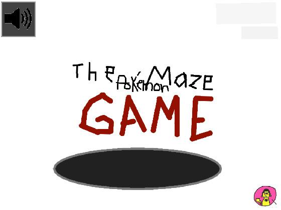 The Pokémon maze game!