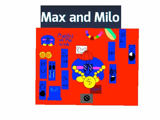 Max and Milo