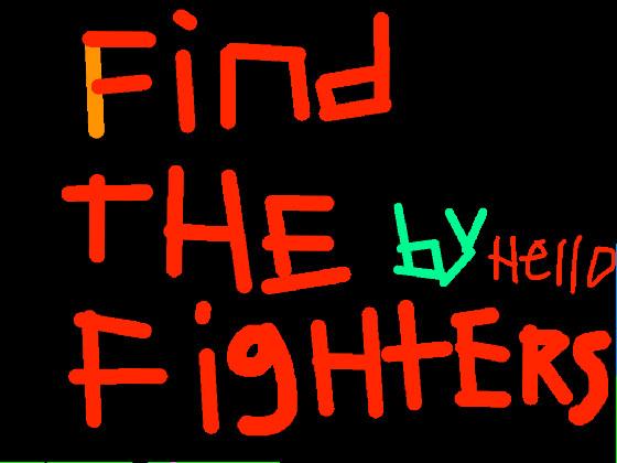 Find The Fighters New