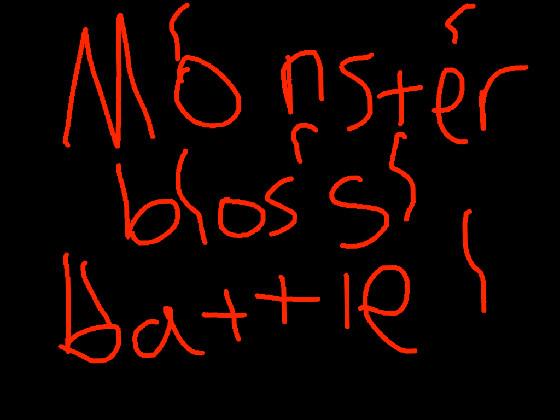 Monster boss battle easy!!