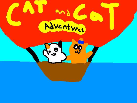 Cat &amp; Cat Adventures