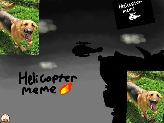 helicopter meme