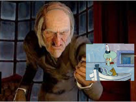 Scrooge and woody. AND SPONGEBOB 1