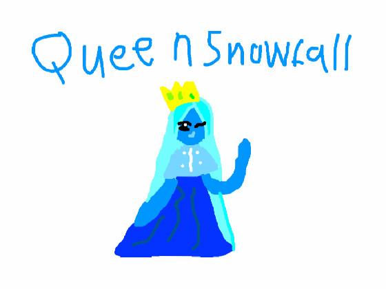 To Queen Snowfall