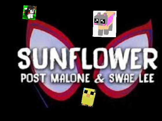 Sunflower Song remix 1 1 1