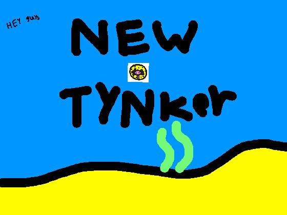 NEW TYNKERER MUST READ