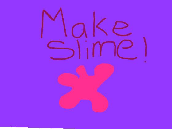 Make Slime 