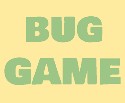 Bug Game (WIP)