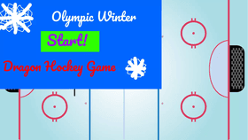 Week:7 Olympic Winter Dragon Hockey Game